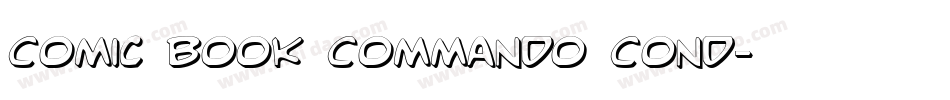 Comic Book Commando Cond字体转换